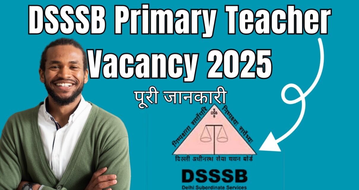 DSSSB Primary Teacher Vacancy 2025