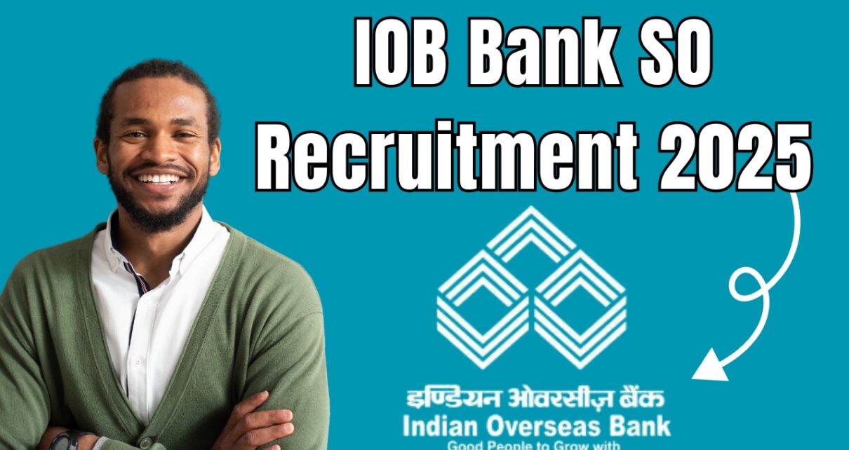 IOB Bank SO Recruitment 2025