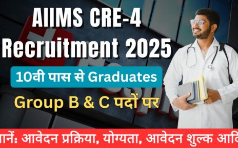 AIIMS CRE-4 Recruitment 2025